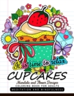 Image for CUPCAKES Coloring Book for Adults : Mandala and Flower design with Cup Cake