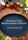 Image for The Gluten Free Mediterranean Cookbook