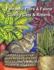 Image for Big Kids Coloring Book - Fantastic Flora and Fauna : Volume Two - Contented Cats &amp; Kittens