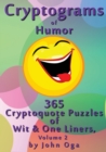 Image for Cryptograms Of Humor : 365 Cryptoquote Puzzles of Wit &amp; One Liners, Volume 2