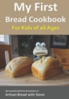 Image for My First Bread Cookbook... For Kids of all Ages