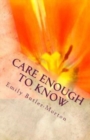 Image for Care Enough to Know : Keep Your Parents Safe
