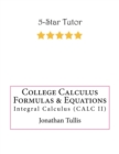Image for College Calculus Formulas &amp; Equations : Integral Calculus (CALC II)