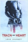 Image for Train My Heart