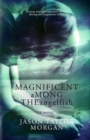 Image for Magnificent Among the Angelfish