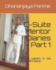 Image for C-Suite Mentor Diaries - Part 1 : Helping Leaders to Get Better, Still Better