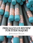 Image for Precalculus Review for STEM Majors : Calculus Preperation