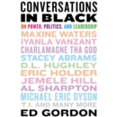 Image for Conversations in black  : on power, politics, and leadership