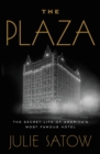 Image for The Plaza LIB/E : The Secret Life of America&#39;s Most Famous Hotel
