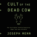 Image for Cult of the Dead Cow LIB/E