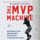 Image for The MVP Machine LIB/E