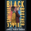 Image for Black brother, black brother