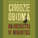Image for An Orchestra of Minorities LIB/E