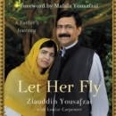 Image for Let Her Fly LIB/E : A Father&#39;s Journey