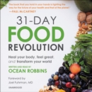 Image for 31-Day Food Revolution LIB/E : Heal Your Body, Feel Great, and Transform Your World