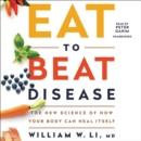 Image for Eat to Beat Disease LIB/E : The New Science of How Your Body Can Heal Itself
