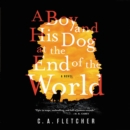 Image for A Boy and His Dog at the End of the World LIB/E