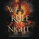 Image for We Rule the Night LIB/E