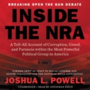 Image for Inside the NRA  : a tell-all account of corruption, greed, and paranoia within the most powerful political group in America