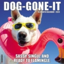 Image for Dog-Gone-It 2024 12 X 12 Wall Calendar