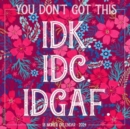 Image for You Don&#39;t Got This 2024 12 X 12 Wall Calendar