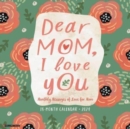 Image for Dear Mom, I Love You 2024 12 X 12 Wall Calendar
