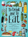 Image for To drink and to eat  : tastes and tales from a French kitchenVol. 1