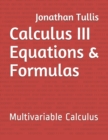 Image for Calculus III Equations &amp; Formulas : Multivariable Calculus
