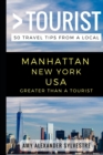 Image for Greater Than a Tourist - Manhattan New York USA : 50 Travel Tips from a Local