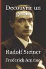 Image for Decouvrir un genie : Rudolf Steiner