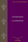 Image for Dogmatique Lutherienne