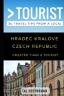 Image for Greater Than a Tourist - Hradec Kralove Czech Republic : 50 Travel Tips from a Local