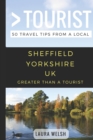 Image for Greater Than a Tourist - Sheffield Yorkshire UK