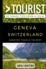 Image for Greater Than a Tourist - Geneva Switzerland : 50 Travel Tips from a Local