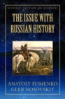 Image for The Issue with Russian History