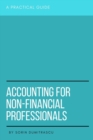 Image for Accounting for Non-Financial Professionals : A Practical Guide