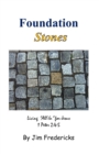 Image for Foundation Stones : Living All In for Jesus, 1 Peter 2:4-5
