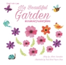 Image for My beautiful garden ???????????????? : Dual Language Edition (English-Lao)