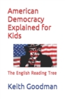 Image for American Democracy Explained for Kids