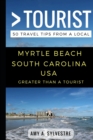 Image for Greater Than a Tourist - Myrtle Beach South Carolina USA