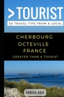 Image for Greater Than a Tourist - Cherbourg - Octeville France