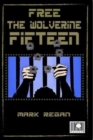 Image for Free the Wolverine Fifteen