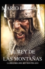 Image for El rey de las montanas : La historia de Don Pelayo