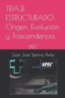 Image for Triaje Estructurado : Su Origen, Evolucion y Trascendencia: SPEC