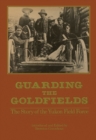 Image for Guarding the Goldfields