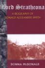 Image for Lord Strathcona: A Biography Of Donald Alexander Smith