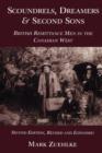 Image for Scoundrels, Dreamers and Second Sons : British Remittance Men in the Canadian West