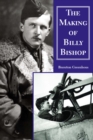 Image for The Making of Billy Bishop