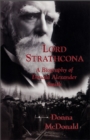 Image for Lord Strathcona : A Biography of Donald Alexander Smith