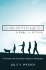 Image for Living with Diabetes: A Family Affair